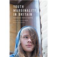 Youth Marginality in Britain by Blackman, Shane; Rogers, Ruth, 9781447330523