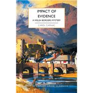 Impact of Evidence by Carol Carnac, 9781464230523