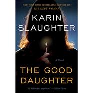 The Good Daughter by Slaughter, Karin, 9780062690524