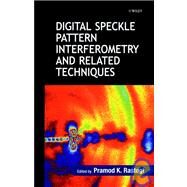 Digital Speckle Pattern Interferometry and Related Techniques by Rastogi, Pramod K., 9780471490524