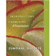 Introductory Chemistry:A Foundation (Nasta) by Zumdahl/Decoste, 9780538740524