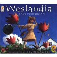 Weslandia by Fleischman, Paul; Hawkes, Kevin, 9780763610524