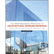 The Professional Practice of Architectural Working Drawings by Wakita, Osamu (Art) A; Bakhoum, Nagy R.; Linde, Richard M., 9781118880524