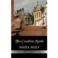 The Cruellest Month by Holt, Hazel, 9781603810524