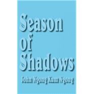 Season of Shadows by Ngong, John Ngong Kum, 9789956550524