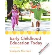 Early Childhood Education Today by Morrison, George S., 9780135010525
