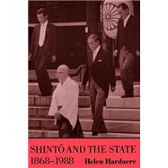 Shinto and the State, 1868-1988 by Hardacre, Helen, 9780691020525