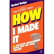 How I Made It by Bridge, Rachel, 9780749460525
