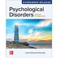 Psychological Disorders: Clinical Perspectives (2025 Evergreen Release) by Susan Krauss Whitbourne, 9781265390525