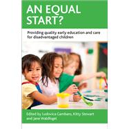 An Equal Start? by Gambaro, Ludovica; Stewart, Kitty; Waldfogel, Jane, 9781447310525