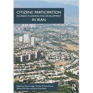Citizens Participation in Urban Planning and Development in Iran by Dienel,Hans-Liudger, 9781472440525