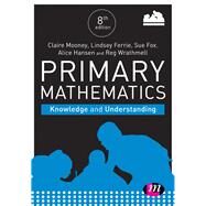Primary Mathematics by Mooney, Claire; Hansen, Alice; Davidson, Lindsey; Fox, Sue; Wrathmell, Reg, 9781526440525