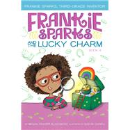 Frankie Sparks and the Lucky Charm by Blakemore, Megan Frazer; Sarell, Nadja, 9781534430525