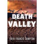 Death Valley by Compton, Eden Francis; Taylor, Diane, 9781646300525
