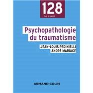 Psychopathologie du traumatisme by Jean-Louis Pedinielli; Andr Mariage, 9782200600525
