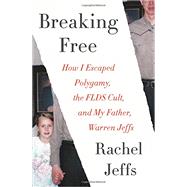Breaking Free by Jeffs, Rachel, 9780062670526