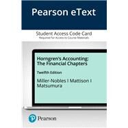 Horngren's Accounting, The Financial Chapters by Miller-Nobles, Tracie; Mattison, Brenda; Matsumura, Ella Mae, 9780136850526