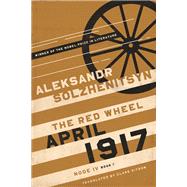 April 1917 by Aleksandr Solzhenitsyn, 9780268210526