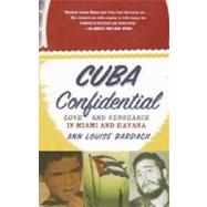 Cuba Confidential by BARDACH, ANN LOUISE, 9780385720526