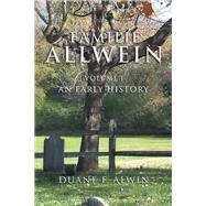 Familie Allwein by Alwin, Duane F., 9781441500526