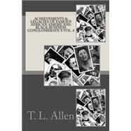 Achievements & Legacies of Famous African Americans by Allen, T. L., 9781500450526