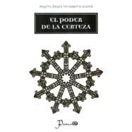 El poder de la certeza / The Power of Certainty by Velazquez, Miguel Angel, 9786074570526