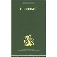 The Chimbu: A Study of Change in the New Guinea Highlands by Brown,Paula, 9780415330527