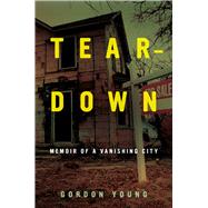 Teardown by Young, Gordon, 9780520270527