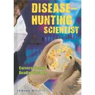 Disease-Hunting Scientist by Willett, Edward, 9780766030527