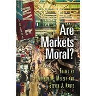 Are Markets Moral? by Melzer, Arthur M.; Kautz, Steven J., 9780812250527