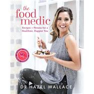 The Food Medic by Hazel Wallace, 9781473650527