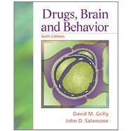 Drugs, Brain, and Behavior by Grilly, David M.; Salamone, John, 9780205750528