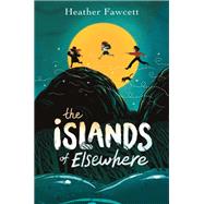 The Islands of Elsewhere by Heather Fawcett, 9780593530528