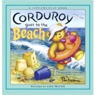 Corduroy Goes to the Beach by Freeman, Don (Inspired by); Hennessy, B. G. (Author); McCue, Lisa (Illustrator), 9780670060528