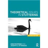 Theoretical Issues in Stuttering by Packman; Ann, 9781138640528