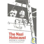 The Nazi Holocaust by Landau, Ronnie S., 9781566630528