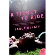 A Ticket to Ride by McLain, Paula, 9780061340529