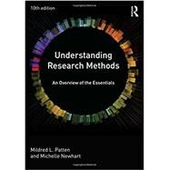 Understanding Research Methods: An Overview of the Essentials by Patten, Mildred L; Newhart, Michelle, 9780415790529