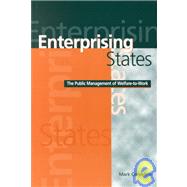 Enterprising States: The Public Management of Welfare-to-Work by Mark Considine, 9780521000529