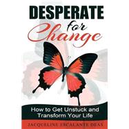 Desperate for Change by Deas, Jacqueline Escalante, 9781502710529
