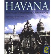 Havana History and Architecture of a Romantic City by Montalvo, Maria Luisa Lobo; Thomas, Hugh; Fox, Lorna S., 9781580930529