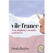 Vile France by Boyles, Denis, 9781594030529