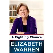 A Fighting Chance by Warren, Elizabeth, 9781627790529