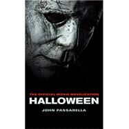 Halloween: The Official Movie Novelization by PASSARELLA, JOHN, 9781789090529
