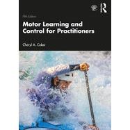Motor Learning and Control for Practitioners by Coker, Cheryl, 9780367480530