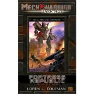 Mechwarrior: Dark Age #18 Fortress Republic (A BattleTech Novel) by Coleman, Loren, 9780451460530