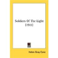 Soldiers Of The Light by Cone, Helen Gray, 9780548580530