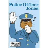Police Officer Jones by Bornstein, Harry, 9780913580530