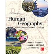 Loose Leaf for Human Geography by Bjelland, Mark; Montello, Daniel; Getis, Arthur, 9781260430530