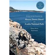 Guide to the Geology of Mount Desert Island and Acadia National Park by Braun, Duane; Braun, Ruth; Hall, Sarah, 9781623170530